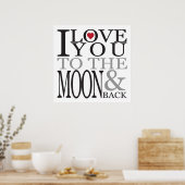 IK HOU VAN JE NAAR HET MOON EN TERUG POSTER (Keuken)