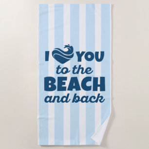Ik hou van je naar het strand en terug strandlaken