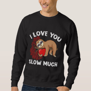 Ik hou van je trage luie Sloth Holding Heart Love Trui