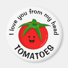 Ik hou van je van mijn hoofd tomaten magneet