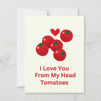 Ik hou van je van mijn hoofd tomaten valentijns Ka Feestdagenkaart