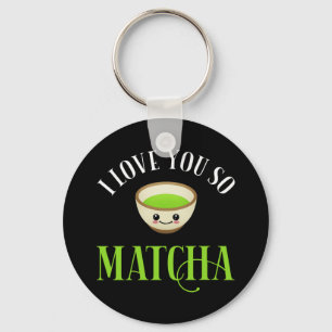 Ik hou van je zo Matcha Sleutelhanger