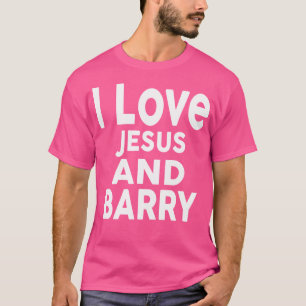 Ik hou van Jezus en Barry heet Barry T-shirt