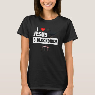 Ik hou van Jezus en Blackbird Bird Watch Drink of T-shirt
