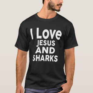 Ik hou van Jezus en HAAIEN T-shirt