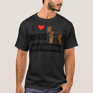 Ik hou van Jezus en mijn Airedale Terrier Dog mama T-shirt