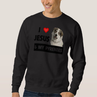 Ik hou van Jezus en mijn grote pyreneeën... Trui