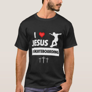 Ik hou van Jezus en Skateboarden Skateboarder Tric T-shirt