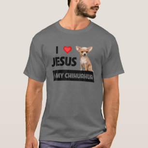 Ik hou van Jezus en van mijn Chihuahua Dog mama pa T-shirt