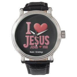 Ik hou van Jezus, Jezus houdt van jou  Een christe Horloge