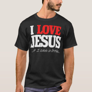 Ik hou van Jezus, maar ik vloek een beetje shirt g