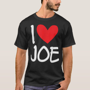 Ik hou van Joe Name Persoonlijke Mannen Guy BFF Fr T-shirt