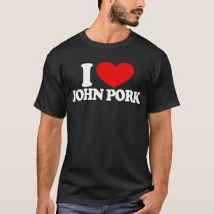 Ik hou van John Pork Red Heart John Pork Meme T-shirt