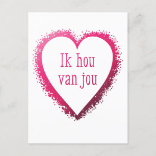 Ik hou van jou in het Nederlands in het roze. Briefkaart