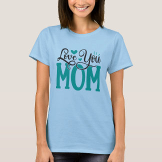 Ik hou van jou mama Shirt, mama houdt van Shirt, M T-shirt