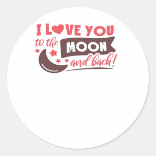 Ik Hou Van Jou Tot De Maan En Terug Kalm Verfijnde Ronde Sticker