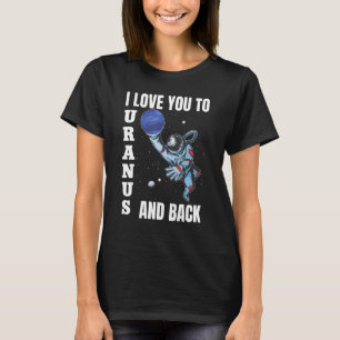 Ik hou van jou, van Uranus en van de backscience P T-shirt