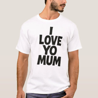 Ik hou van jouw moeder – Vet grappige typografie o T-shirt
