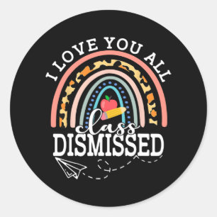 Ik hou van jullie allemaal CL ontslagen leraar laa Ronde Sticker