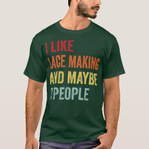 Ik hou van kant maken van misschien 3 mensen t-shirt