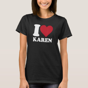 Ik hou van Karen - Ik hart Karen T-shirt