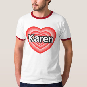 Ik hou van Karen. Ik hou van je Karen. Hart T-shirt