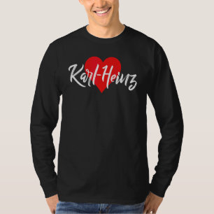 Ik hou van Karl Heinz voornaam liefde Hart T-shirt