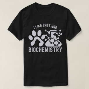 Ik hou van katten en biochemie, Biochemie Liefhebb T-shirt