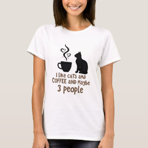 Ik hou van katten en koffie en misschien 3 mensen t-shirt
