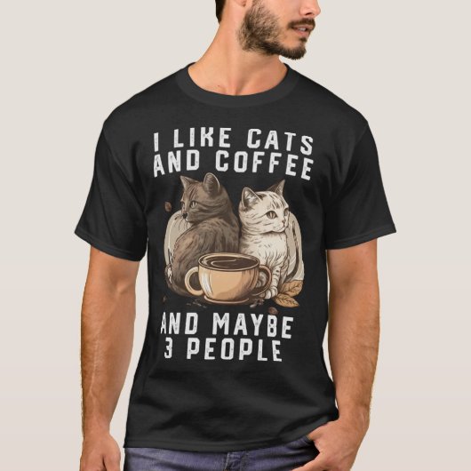 Ik hou van katten en koffie en misschien 3 mensen  t-shirt (Voorkant)