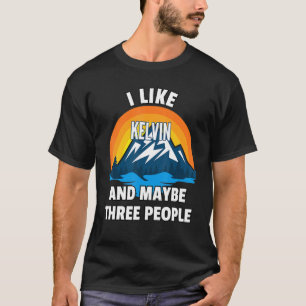 Ik hou van Kelvin en misschien drie mensen T-shirt