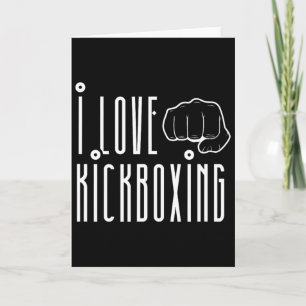 Ik hou van Kickboksen Kickbox Kick Boksen Kickboks Kaart