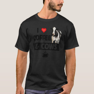 Ik hou van koffie en koeien Caffeïne boerderij bo T-shirt