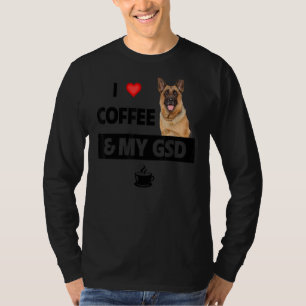 Ik hou van koffie en mijn GSD German Shepherd Dog T-shirt