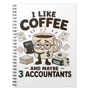 Ik Hou Van Koffie En Misschien 3 Accountants Grapp Notitieboek