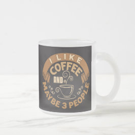 Ik hou van koffie en misschien 3 mensen grappige c matglas koffiemok