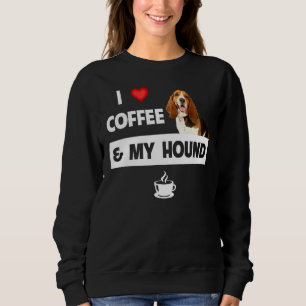 Ik hou van koffie en van mijn Basset Hound Dog mam Trui