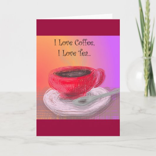 Ik hou van koffie, ik hou van thee Notecards Kaart (Voorkant)