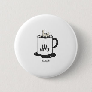 Ik Hou van Koffie Met Mijn Zuurstof Ronde Button 5,7 Cm