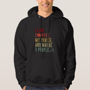 Ik hou van koffie Mijn Yorkie hond eigenaar Koffie Hoodie