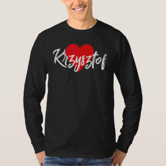 Ik hou van Krzysztof voornaam Liefde Hart T-shirt