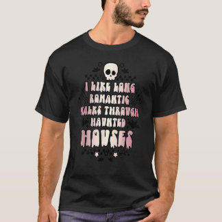 Ik hou van lange Romantische wandelingen door geha T-shirt
