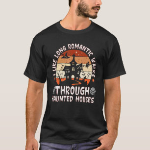 Ik hou van lange Romantische wandelingen door geha T-shirt