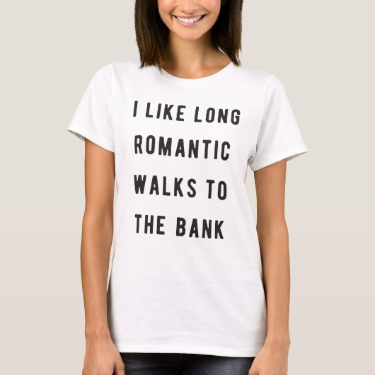 Ik hou van lange, romantische wandelingen naar de  t-shirt (Voorkant)