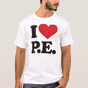 Ik hou van lichamelijke opvoeding! t-shirt