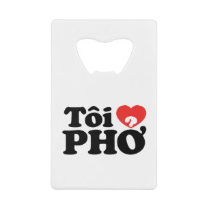 Ik hou van (Liefde) Pho (Tôi ❤ PHỞ) Vietnamese Taa Kredietkaart Flessenopener