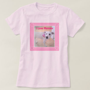 Ik hou van mammie Cute White Puppy Dog  Roze T-shirt