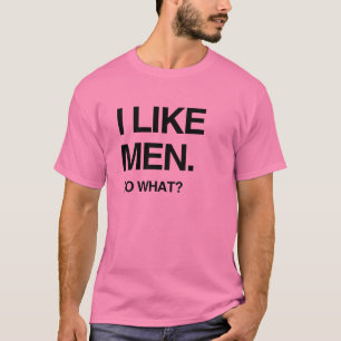 IK HOU VAN MANNEN DUS? T-SHIRT