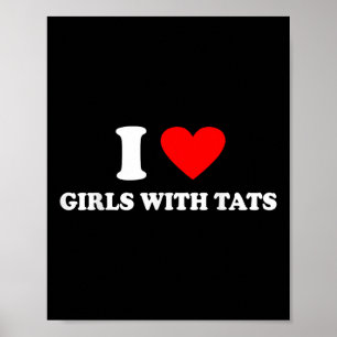 Ik hou van meisjes met Tats X Only Love Date Tatto Poster