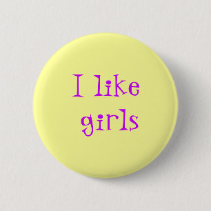 Ik hou van meisjes ronde button 5,7 cm